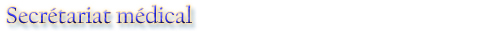 Formaction en secrétariat médical